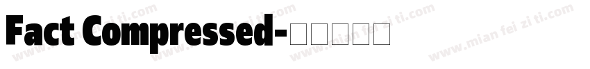 Fact Compressed字体转换